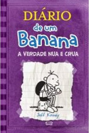 Diario de um banana - vol 05 -a verdade nua e crua