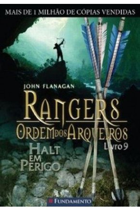 Rangers ordem dos arqueiros 09 - halt em perigo