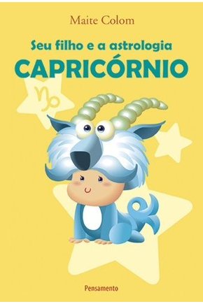 Seu filho e a astrologia - capricórnio