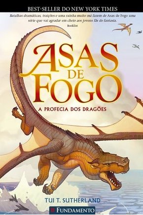 Asas de fogo - a profecia dos dragoes - vol 01