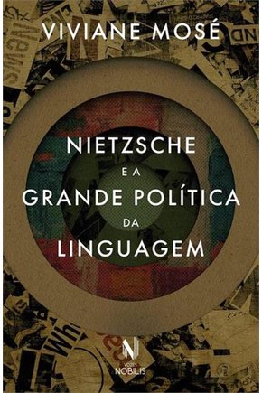 Nietzsche e a grande politica da linguagem