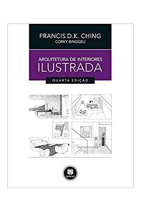 Arquitetura de interiores ilustrada 4 ed.