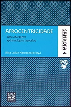 Afrocentricidade - uma abordagem epistemologica in