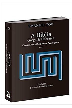 Biblia grega e hebraica , a