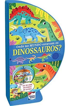 Livro-globo: onde no mundo estavam os dinossauros?