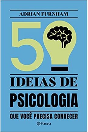 50 ideias de psicologia que voce precisa conhecer