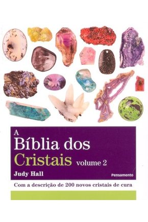 Biblia dos cristais, a - v. 02