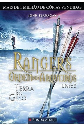 Rangers ordem dos arqueiros 03 - terra do gelo