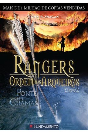 Rangers ordem dos arqueiros 02 - ponte em chamas