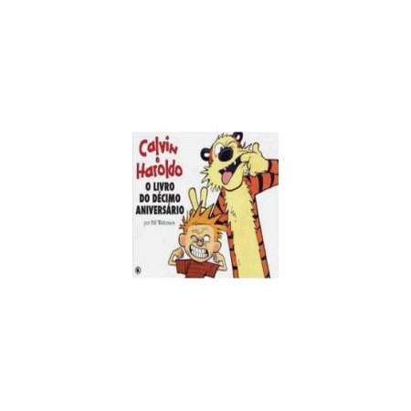 Calvin e haroldo - o livro do decimo aniversario