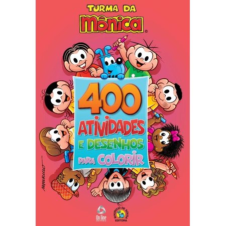Turma Da Mônica: 400 Atividades E Desenhos Para Colorir - Editora