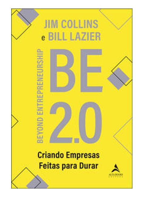BE 2.0 (Beyond Entrepreneurship 2.0): Turning Your Business into