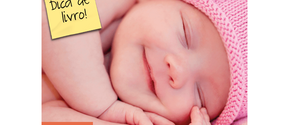 Como fazer o bebê dormir mais? Confira este método!