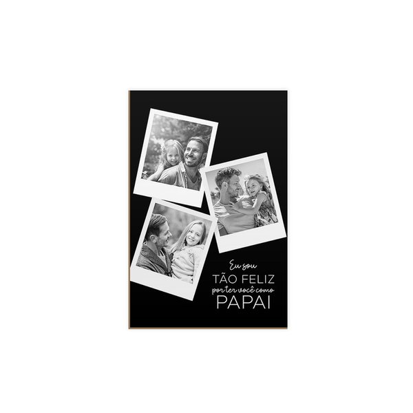 Quadro Personalizado Foto Dia dos Pais Frases Preto e Branco Quadro Personalizado Foto Dia dos Pais Frases Preto e Branco