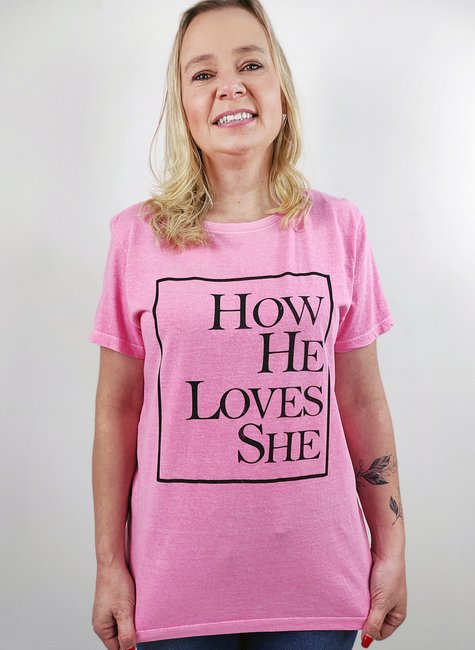 T-shirt Feminina How He Loves She T-shirt Feminina How He Loves She