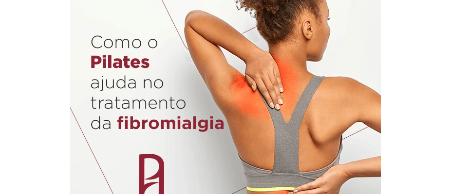Como o Pilates ajuda no tratamento da fibromialgia