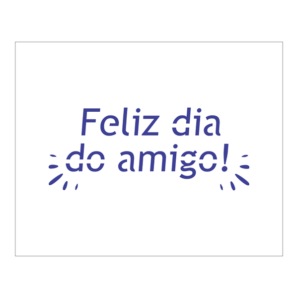 Feliz Dia Do Amigo